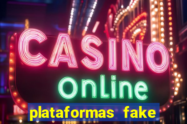 plataformas fake para brincar